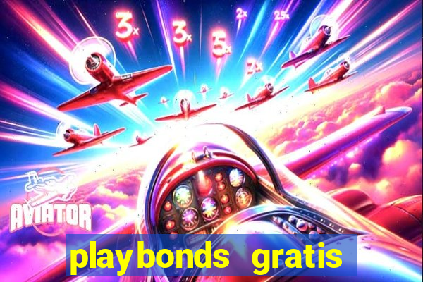 playbonds gratis jogar bingo silverball